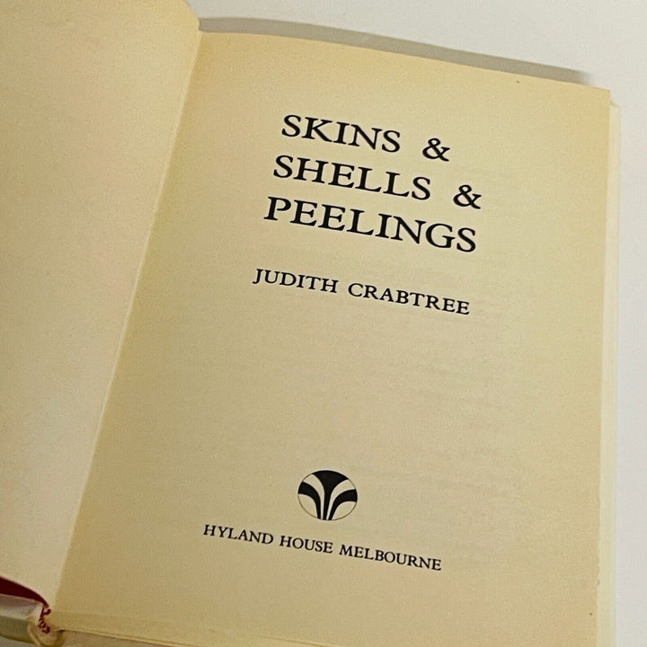 Skins & Shells & Peelings • Judith Crabtree