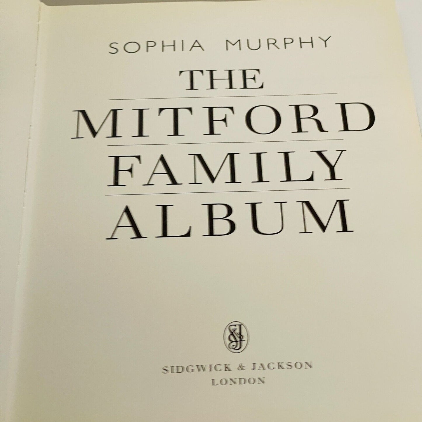 The Mitford Family Album • Sophia Murphy