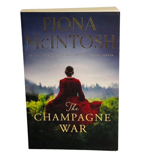 The Champaigne War • Fiona McIntosh