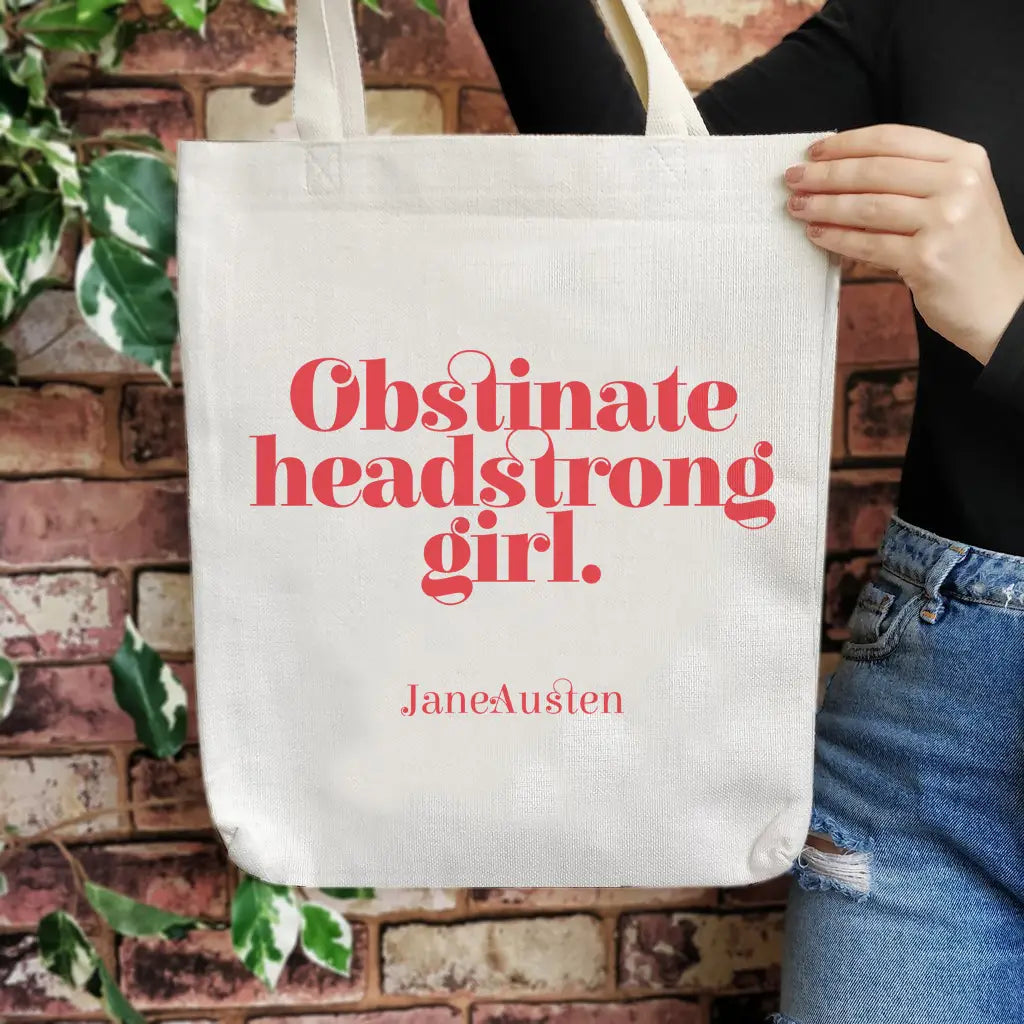 Jane Austen 'Obstinate Headstrong Girl' • Bookish Tote Bag